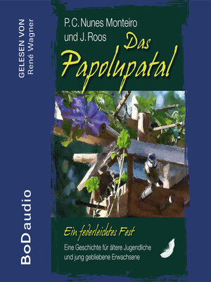 cover image of Das Papolupatal. Ein federleichtes Fest (Ungekürzt)